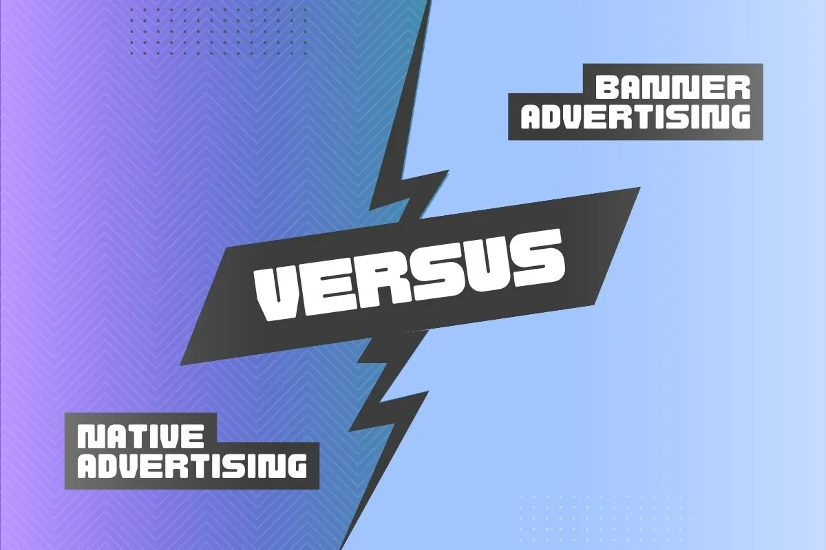 Native vs banner ads