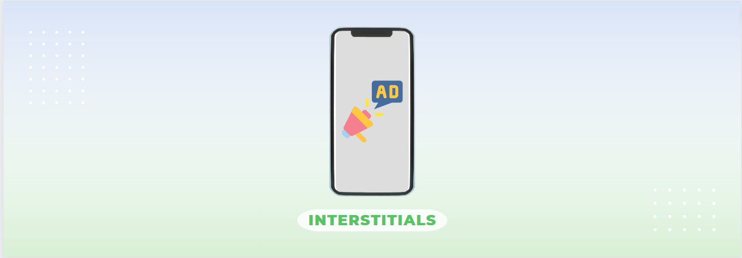 Interstitial ad format