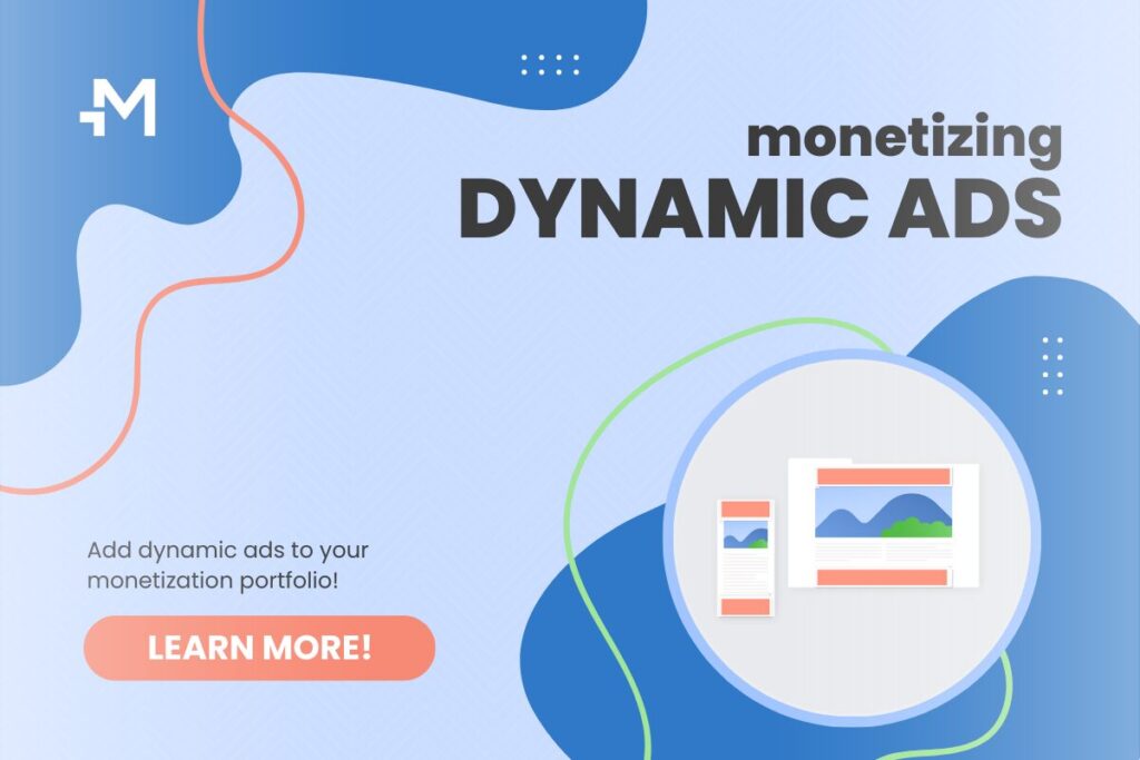 Dynamic Ad Monetization: How to Turn Traffic Into Revenue