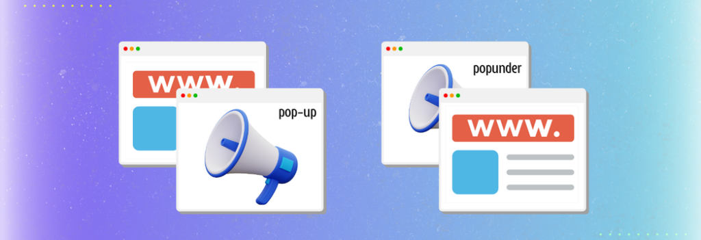 popup vs popunder ads