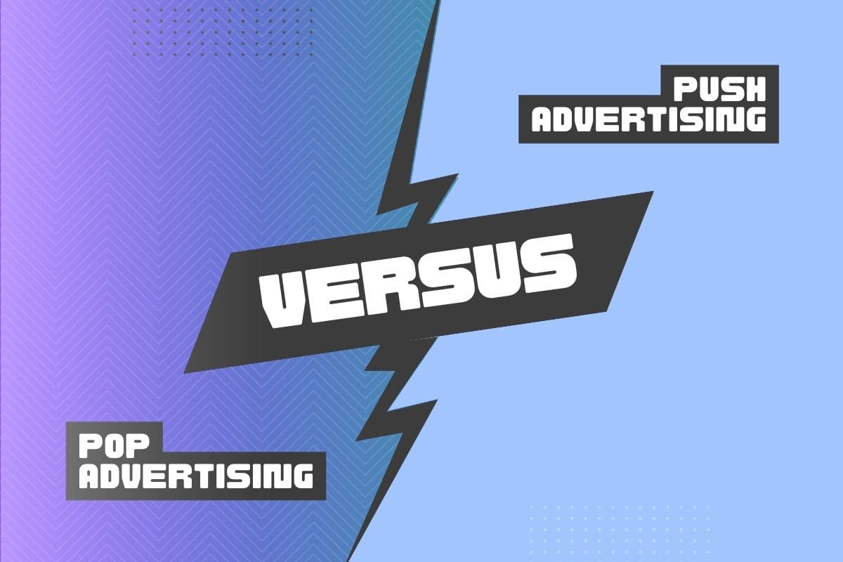 Push Ads vs Pop Ads Which Format Converts Better