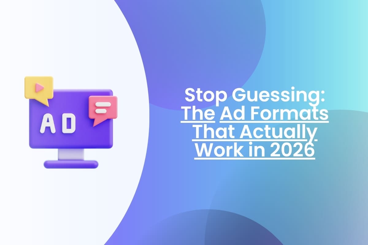 What Ad Formats Give The Best Results In 2026
