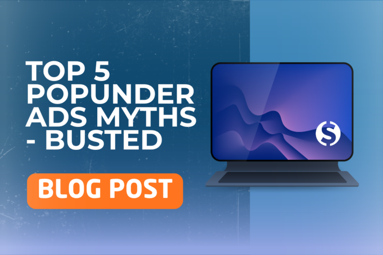 Five common myths about popunder ads debunked