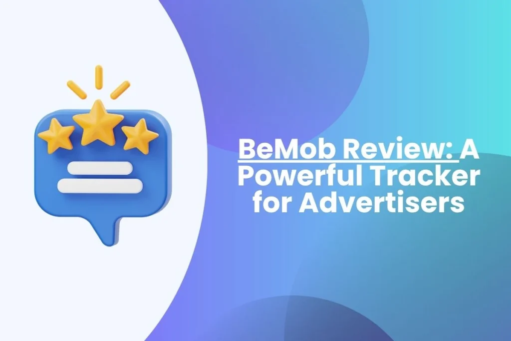 BeMob Review: A Powerful Tracker for Advertisers